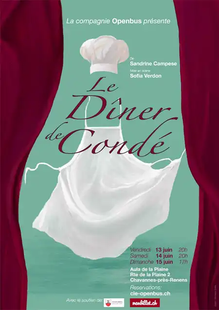 ateapic-location.ch: affiche de "Le Dîner de Condé" une comédie historique hilarante mise en scène par la Compagnie Openbus
